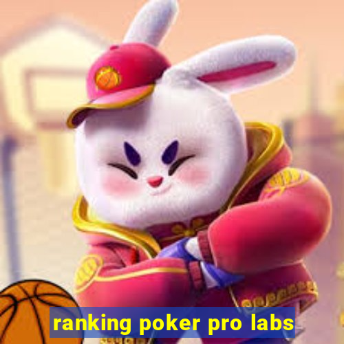 ranking poker pro labs